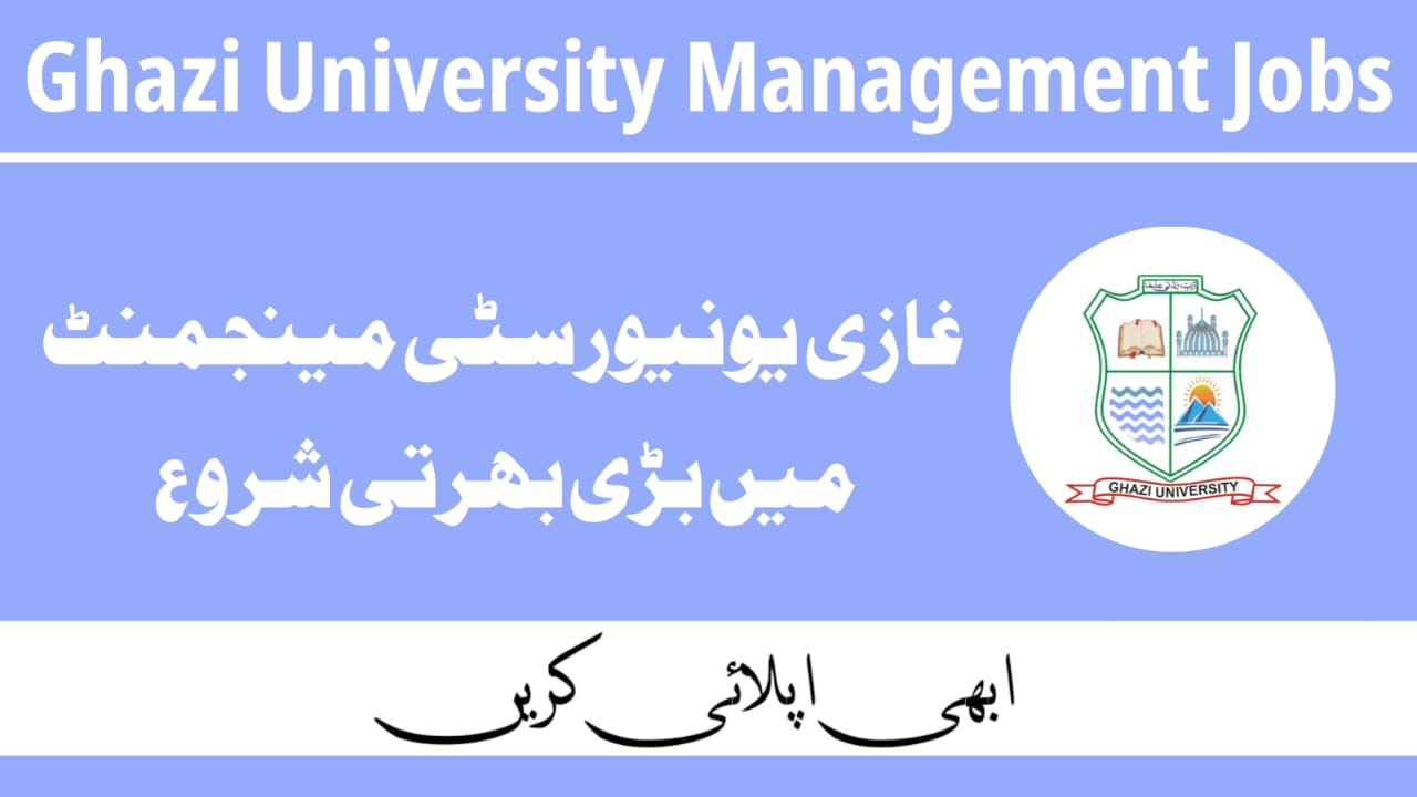 Ghazi University Management Jobs Dera Ghazi Khan